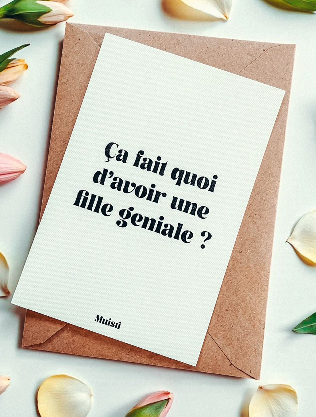 Carte Postale - Ça fait quoi d'avoir une fille géniale - Muisti