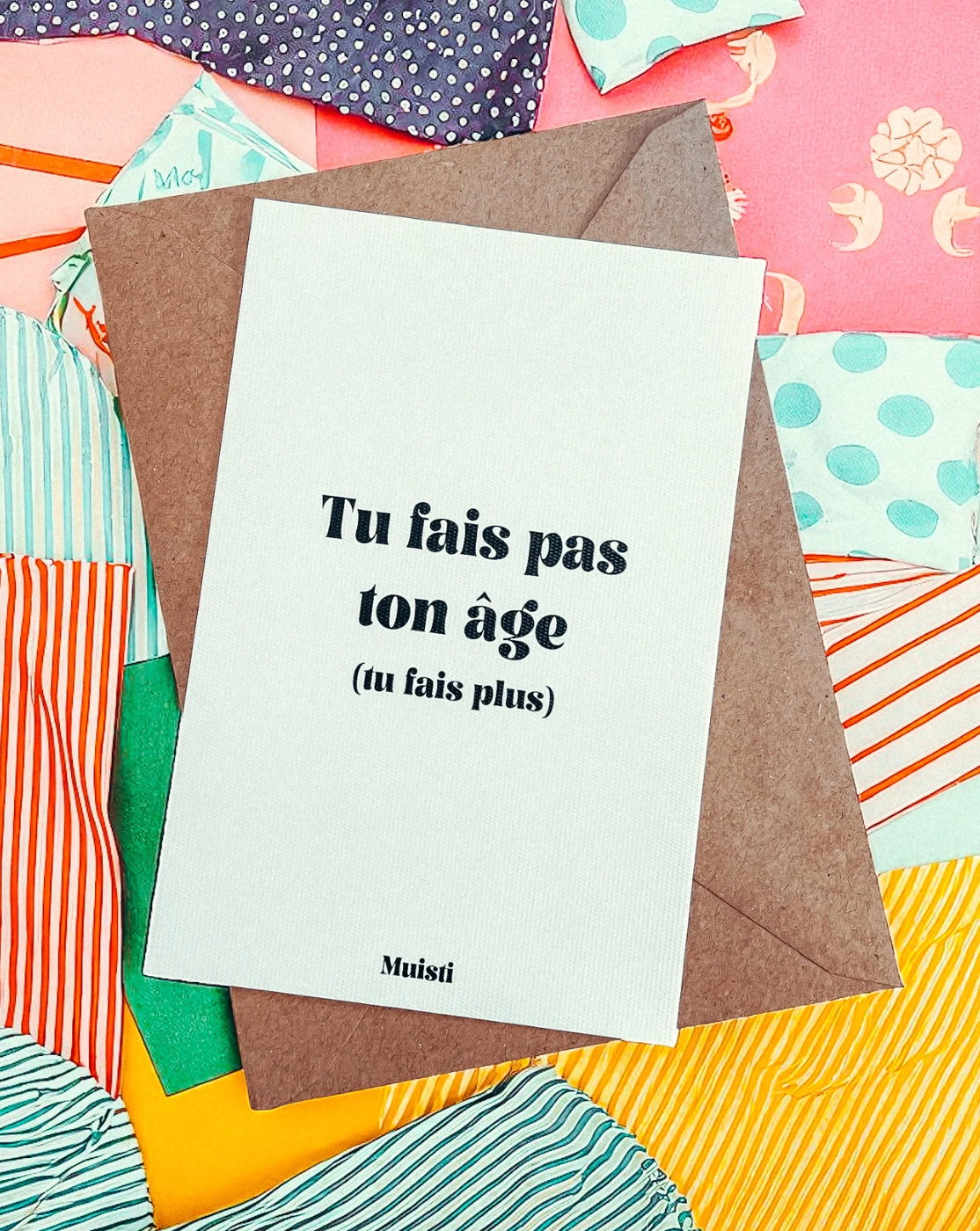 Carte Postale - Tu fais pas âge - Muisti